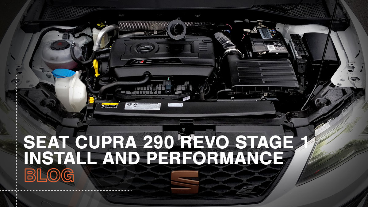 Cupra 290 (gpf) revo stage 1 install & performance